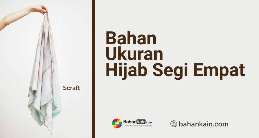 Tips Memilih Hijab Segi Empat